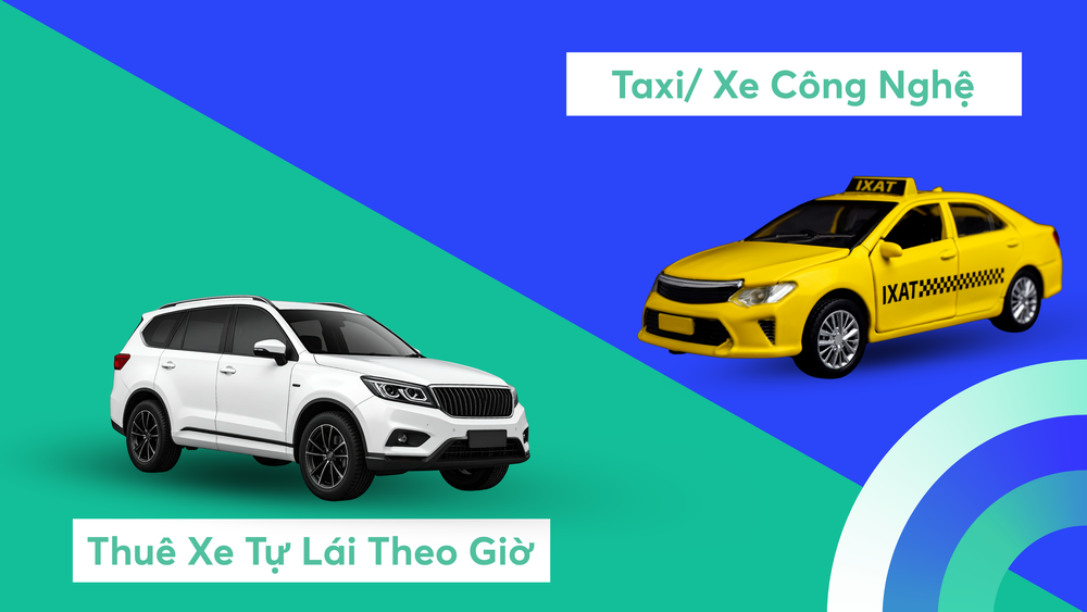 Thuê Xe Tự Lái Theo Giờ Và Grab/Taxi: Lựa Chọn Nào Rẻ Hơn 2026?