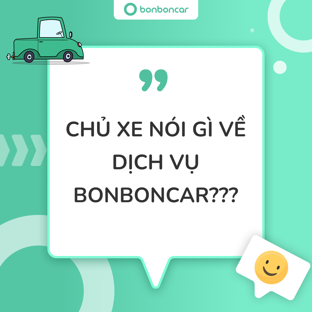 Feedback dịch vụ cho thuê xe BonbonCar, thuê xe tp hồ chí minh, thuê xe đà nẵng, thuê xe 7 chỗ, thuê xe 5 chỗ, thuê xe tự lái